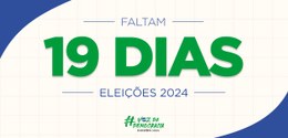 Eleições 2024 - Faltam 19 dias